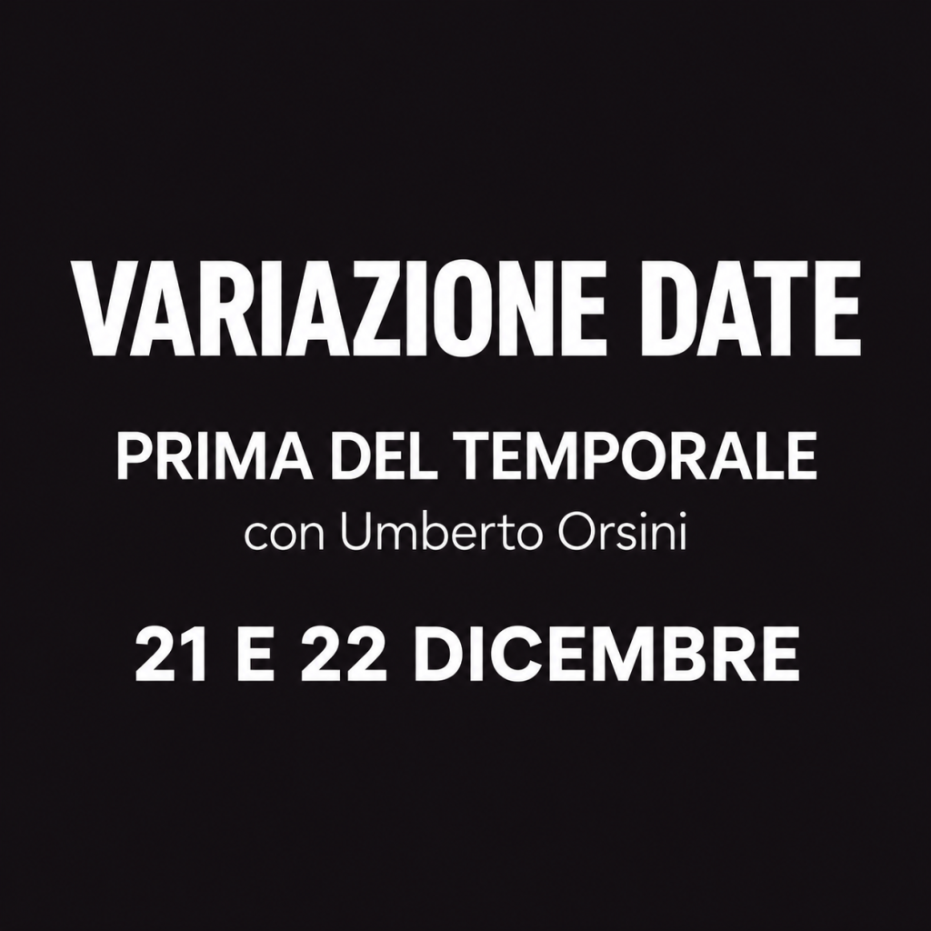 Avviso importante: variazione date PRIMA DEL TEMPORALE